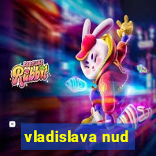 vladislava nud